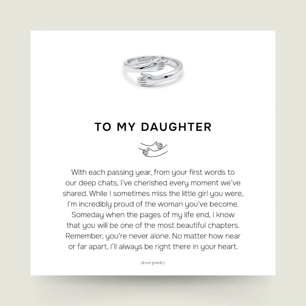 To My Daughter - Hug Ring