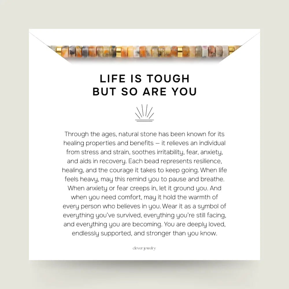 Life Is Tough But So Are You Bracelet