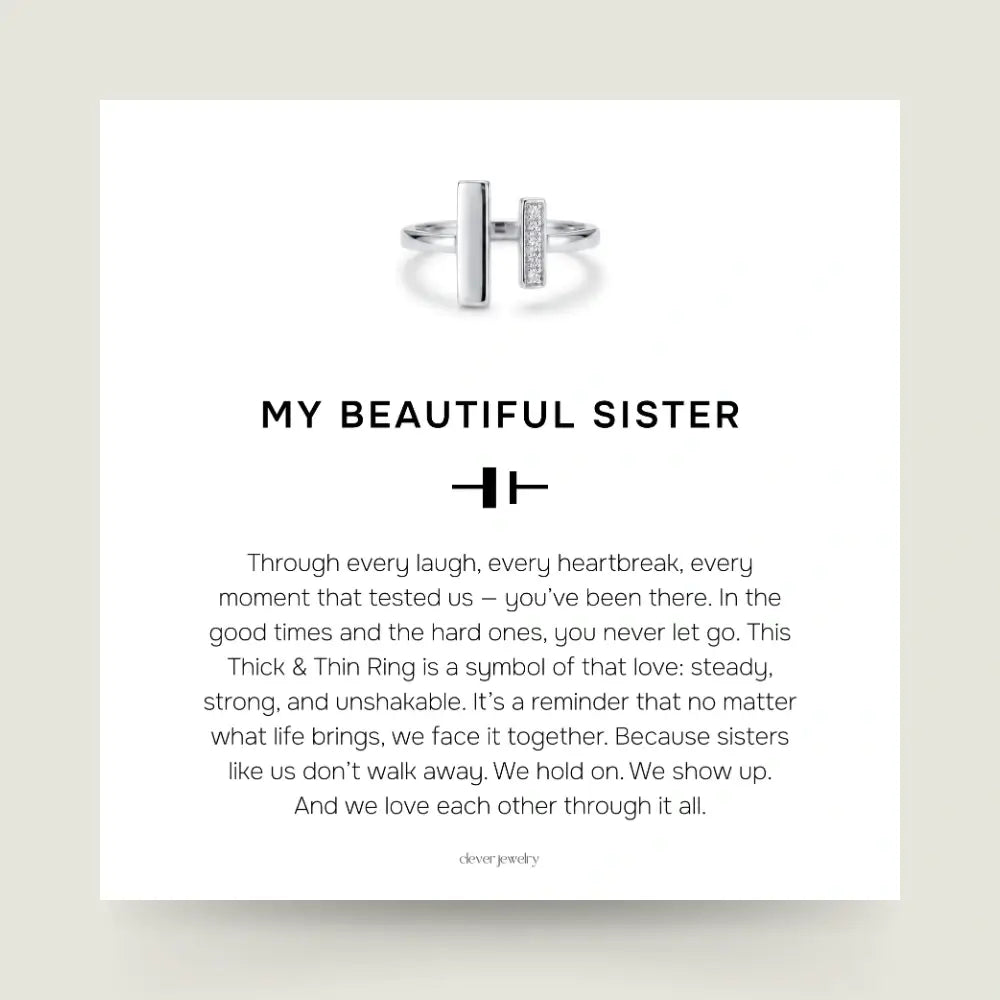 To My Sister - Thick & Thin Ring