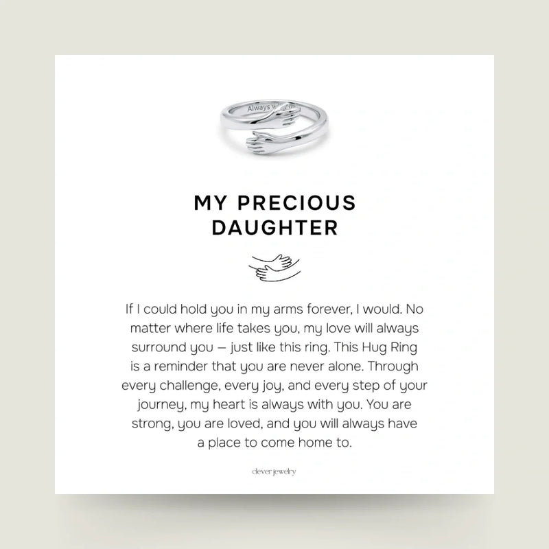My Precious Daughter - Hug Ring