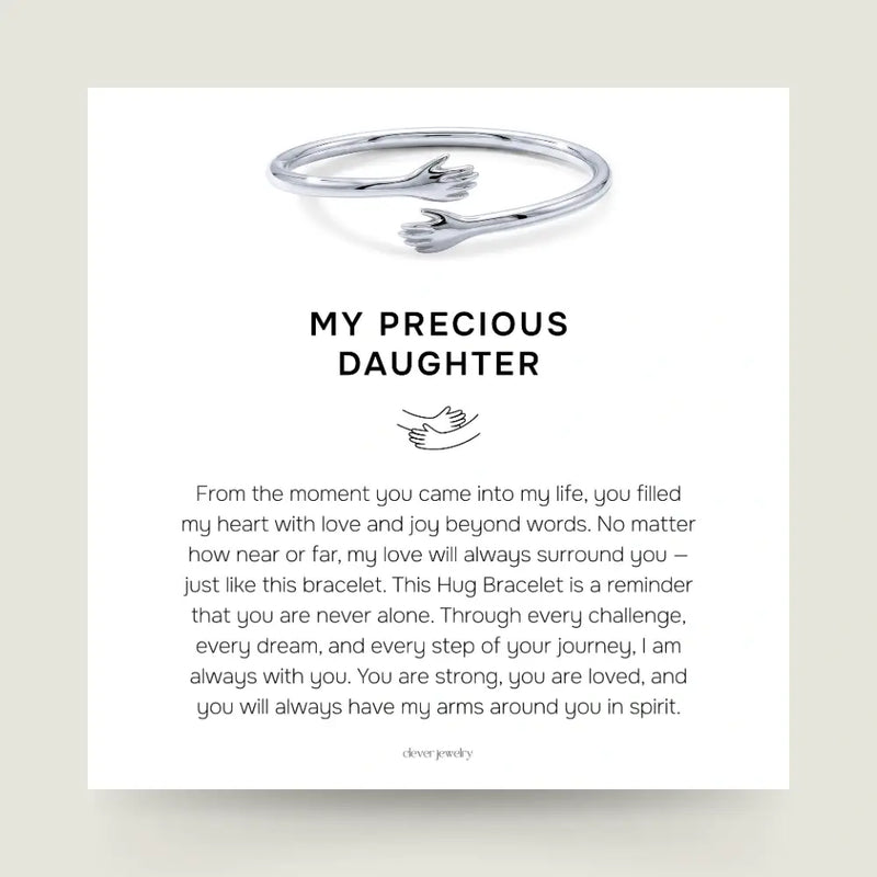 My Precious Daughter - Hug Bracelet