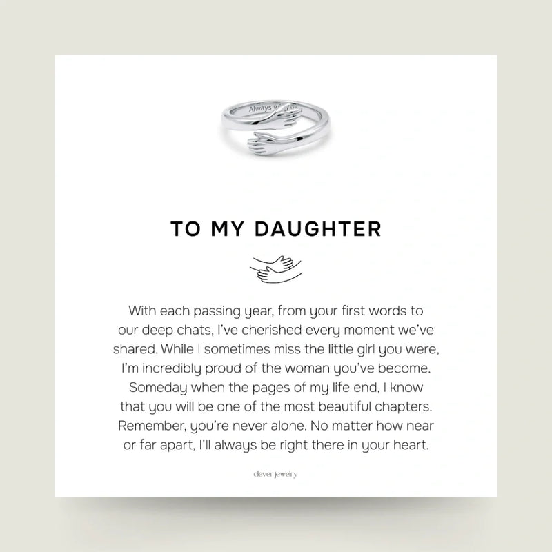 To My Daughter - Hug Ring
