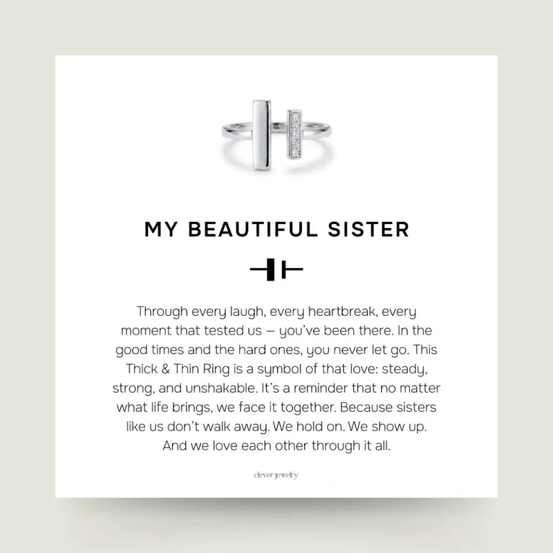 To My Sister - Thick & Thin Ring